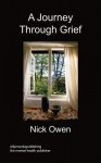 A Journey Through Grief - Nick Owen