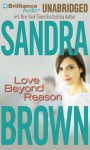 Love Beyond Reason - Sandra Brown, Renée Raudman