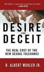 Desire and Deceit - R. Albert Mohler Jr.