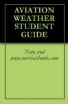 AVIATION WEATHER STUDENT GUIDE - Navy, www.survivalebooks.com