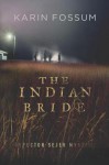 The Indian Bride - Karin Fossum, Charlotte Barslund
