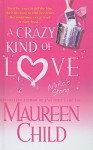 A Crazy Kind of Love: Mike's Story - Maureen Child