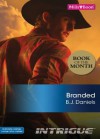 Mills & Boon : Branded (Whitehorse, Montana: Chisholm Cattle Company) - B.J. Daniels