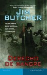 Derecho de sangre (The Dresden Files #6) - Jim Butcher