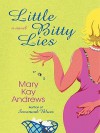 Little Bitty Lies - Mary Andrews