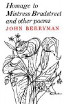 Homage to Mistress Bradstreet - John Berryman