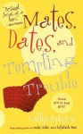 Mates, Dates, and Tempting Trouble - Cathy Hopkins