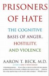 Prisoners Of Hate - Aaron T. Beck