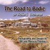 The Road to Bodie - Vickie L. Buchanan, Bill Thomas, Marscia Thomas