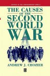 The Causes of the Second World War - Andrew Crozier