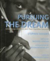 Pursuing the Dream: What Helps Children and Their Families Succeed - Stephen Shames