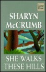 She Walks These Hills (Wheeler Large Print Book Series (Cloth)) - Sharyn McCrumb