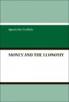 Money and the Economy - Apostolos Serletis