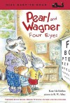 Pearl and Wagner: Four Eyes - Kate McMullan, R.W. Alley