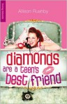 Diamonds Are a Teen's Best Friend - Allison Rushby