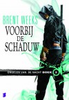 Voorbij de Schaduw (Engelen van de nacht, #3) - Brent Weeks