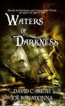 Waters of Darkness - David C. Smith, Joe Bonadonna