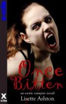 Once Bitten - An erotic vampire novel with lesbian and menage themes - Lisette Ashton