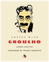 Coffee with Groucho (Coffee with...Series) - Simon Louvish, Frank Ferrante