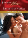 Make Your Move (Harlequin Blaze, #542) - Samantha Hunter