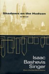 Shadows on the Hudson - Isaac Bashevis Singer, Joseph Sherman