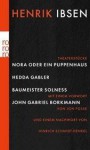 Nora Oder Ein Puppenhaus / Hedda Gabler / Baumeister Solness / John Gabriel Borkman - Henrik Ibsen, Hinrich Schmidt-Henkel