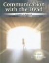 Communication with the Dead - Stuart A. Kallen