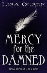 Mercy for the Damned - Lisa Olsen