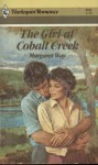 The Girl At Cobalt Creek (Harlequin Romance, No 2591) - Margaret Way