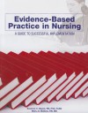 Evidence-Based Practice in Nursing: A Guide to Succesful Implementation - Suzanne C. Beyea