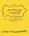 Miracle Chips: Guaranteed Fresh - John Baldessari