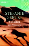 Schatten im Wasser - Stefanie Gercke