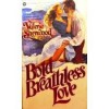 Bold Breathless Love - Valerie Sherwood