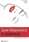 O rozkoszy - Zbigniew Lew-Starowicz