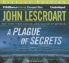 A Plague of Secrets - John Lescroart, David Colacci