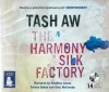 The Harmony Silk Factory - Tash Aw, Geoffrey Annis, Briony Sykes, Glen McCready