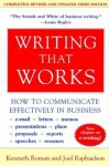 Writing That Works, 3e: How to Communicate Effectively in Business - Kenneth Roman, Joel Raphaelson