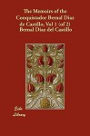 The Memoirs of the Conquistador Bernal Diaz de Castillo, Vol 1 (of 2) - Bernal Díaz del Castillo, John Ingram Lockhart