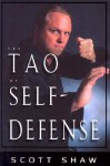 The Tao of Self-Defense - Scott Shaw