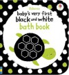 Baby's Very First Black & White Bath Book - Stella Baggott