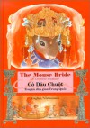 Mouse Bride= Co Dau Chuot: A Chinese Folktale = Truyen Dan Gian Trung Quoc - Monica Chang