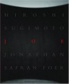 Joe - Jonathan Safran Foer, Hiroshi Sugimoto, Takaaki Matsumoto