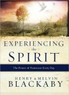 Experiencing the Spirit: The Power of Pentecost Every Day - Henry T. Blackaby, Melvin D. Blackaby, Mel Blackaby