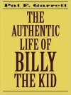 The Authentic Life of Billy the Kid (MP3 Book) - Pat F. Garrett, Daniel Luna