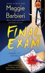 Final Exam (A Murder 101 Mystery #4) - Maggie Barbieri