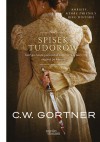 Spisek Tudorów - Christopher W. Gortner