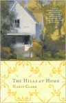 The Hills at Home: A Novel - Nancy Clark