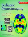 Pediatric Neuroimaging (Pediatric Neuroimaging (Barkovich)) - A. James Barkovich, Charles Raybaud