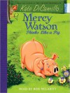 Mercy Watson Thinks Like a Pig (MP3 Book) - Ron McLarty, Kate DiCamillo