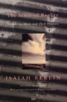 The Sense Of Reality: Studies in Ideas and their History - Isaiah Berlin